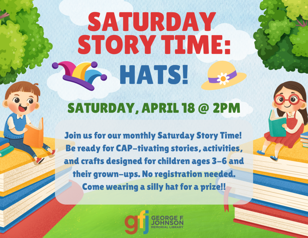 A flyer for Saturday Story Time: Hats! with pictures of kids sitting and reading.