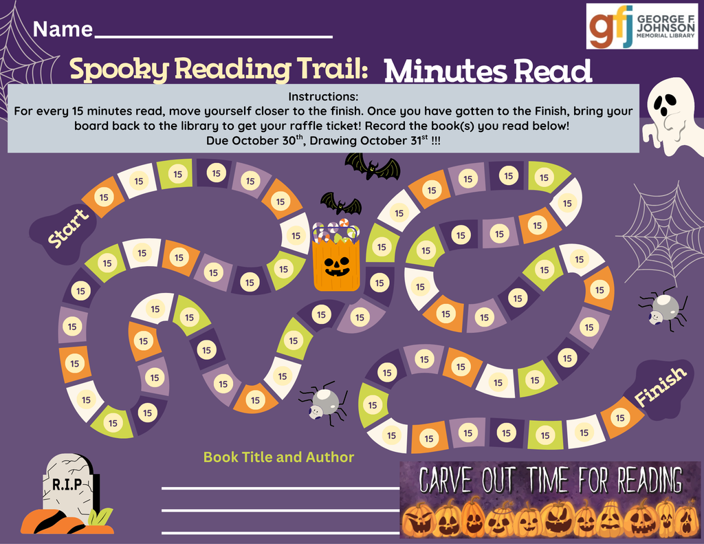 Spooky Reading Trail game board for the George F. Johnson Memorial Library. A winding, colorful path of numbered spaces leads from “Start” to “Finish,” with Halloween-themed decorations including bats, spiders, a ghost, a mummy, and a pumpkin. Each space is marked with the number 15. Instructions at the top explain that players should read for 15 minutes, move closer to the finish, and record the books they read. Players can earn raffle tickets by completing the game. The deadline is October 30, with the drawing on October 31.
